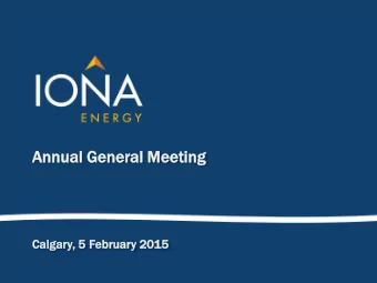 Annual  ual Ge  General  eral Meet  eting  ing  Calgar  ary,  , 5 Februa  uary  y 2015  Disclai