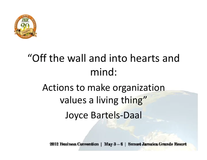off the wall and into hearts and mind