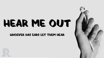 Hear Me Out  Whoever has ears let Them hear  Parables  Matthew 13:13-17  CONCEAL and REVEAL  One