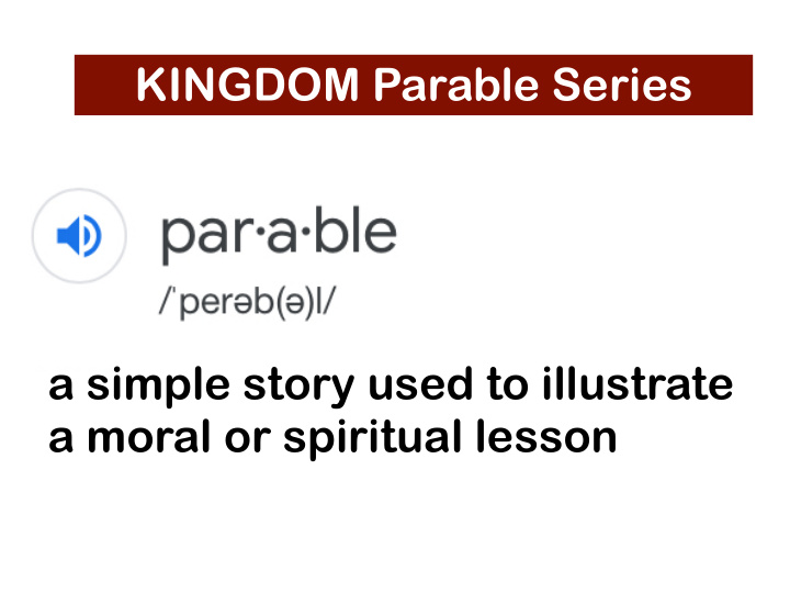 kingdom parable series a simple story used to illustrate