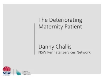 Danny Challis  NSW Perinatal Services Network  The parable of  the Obstetrician  and the