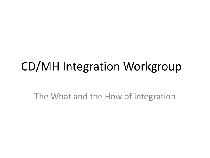 cd mh integration workgroup
