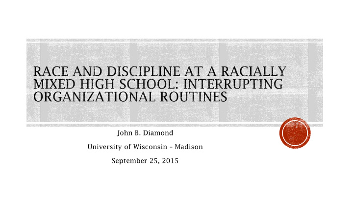 john b diamond university of wisconsin madison september