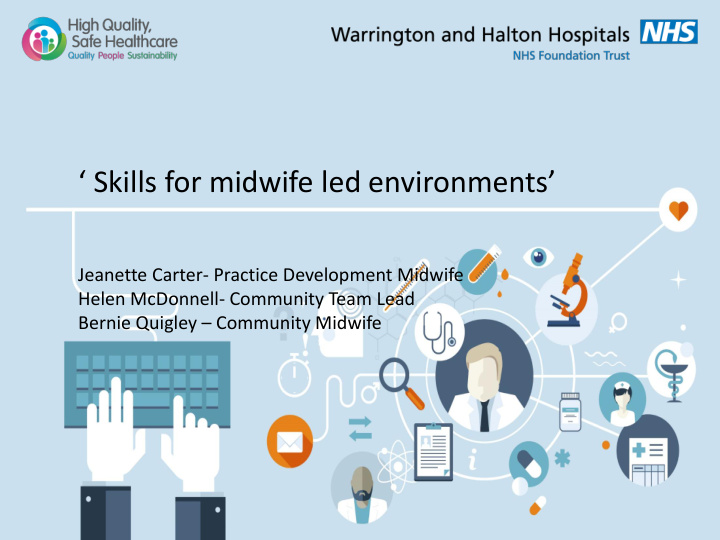 skills for midwife led environments
