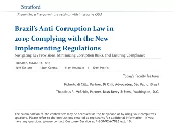 Brazils Anti -Corruption Law in  2015: Complying with the New  Implementing Regulations