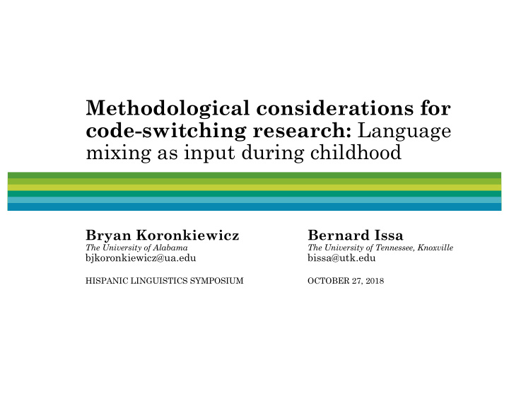 methodological considerations for code switching research