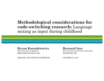 Methodological considerations for code-switching research: Language  mixing as input during