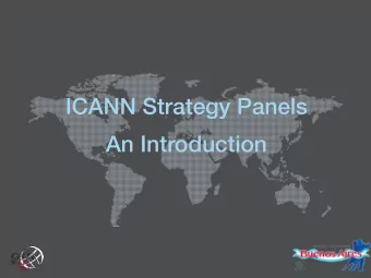 ICANN Strategy Panels  An Introduction  2 A NEW APPROACH TO PLANNING &amp; BUDGETING