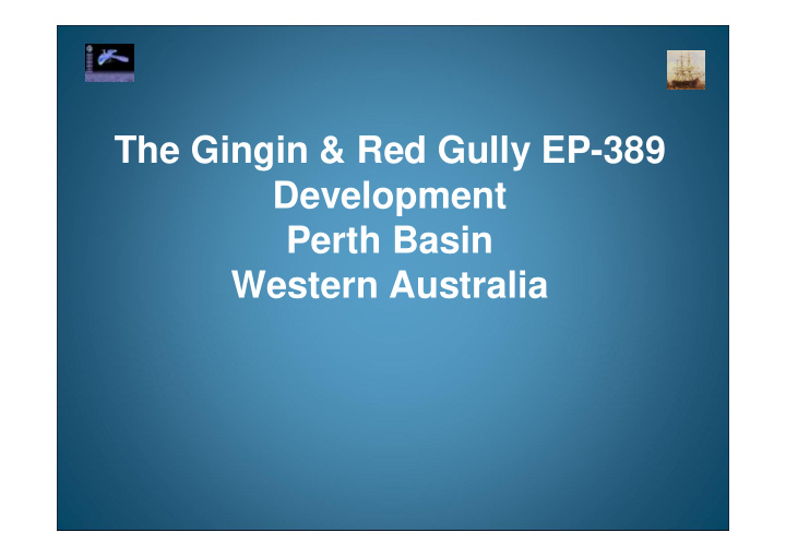 the gingin red gully ep 389 development perth basin