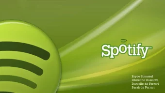 Danielle de Ferrari  Sarah de Ferrari  Source: Spotify  Source: Spotify, 2014  Source: Mashable,