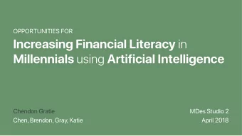 OPPORTUNITIES FOR  Increasing Financial Literacy in Millennials using Artificial Intelligence