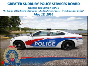 GREATER SUDBURY POLICE SERVICES BOARD  Ontario Regulation 58/16  Collection of Identifying