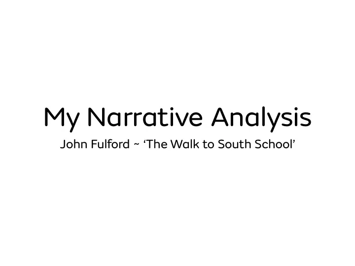 my narrative analysis