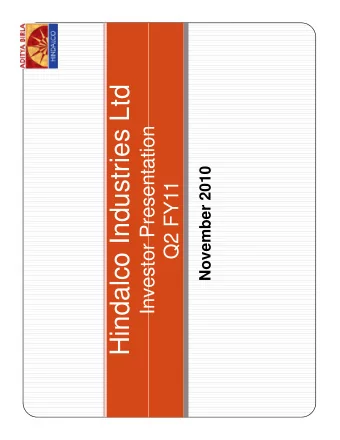 Hindalco Industries Ltd  Investor Presentation  Investor Presentation  November 2010  Q2 FY11