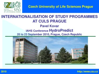 INTERNATIONALISATION OF STUDY PROGRAMMES  AT CULS PRAGUE Pavel Kovar IAHS Conference HydroPredict