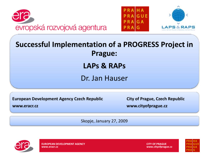 successful implementation of a progress project in prague