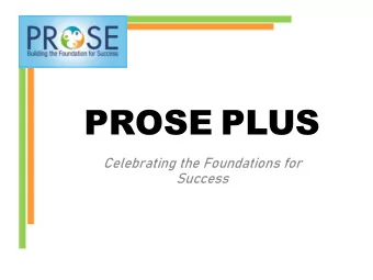 PROSE PLUS  Celebrating the Foundations for  Success  UFT DATA ANALYSIS  Teacher Influence &amp;