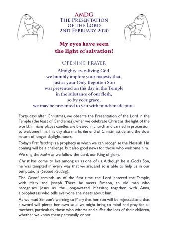 My eyes have seen  the light of salvation!  Opening Prayer  Almighty ever-living God,  we humbly