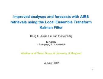 Improved analyses and forecasts with AIRS  Improved analyses and forecasts with AIRS  retrievals