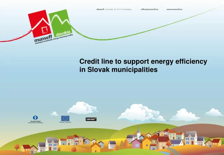 credit line to support energy efficiency in slovak