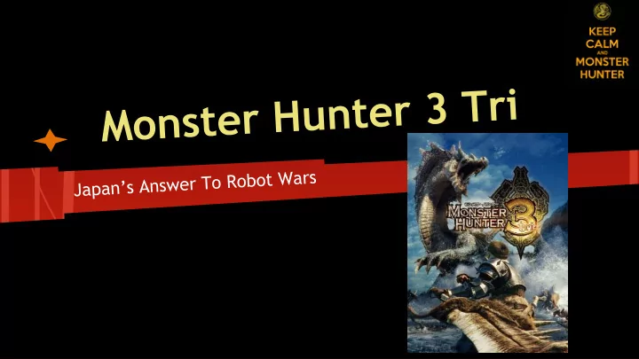 a game about hunting monsters online and offline play