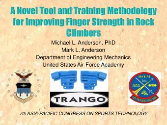 for Improving Finger Strength in Rock  Climbers  Michael L. Anderson, PhD  Mark L. Anderson