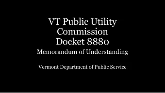 Commission  Docket 8880  Memorandum of Understanding  Vermont Department of Public Service  Public