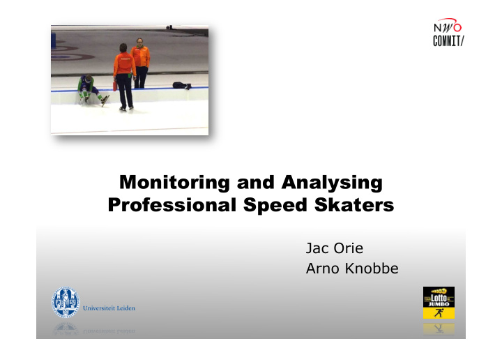 monitoring and analysing professional speed skaters