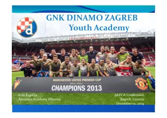 GNK DINAMO ZAGREB  GNK DINAMO ZAGREB Youth Academy AEFCA Conference Ivan Kep  ija Zagreb Croatia