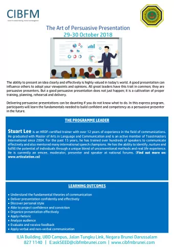 29-30 October 2018 The ability to present an idea clearly and effectively is highly valued in
