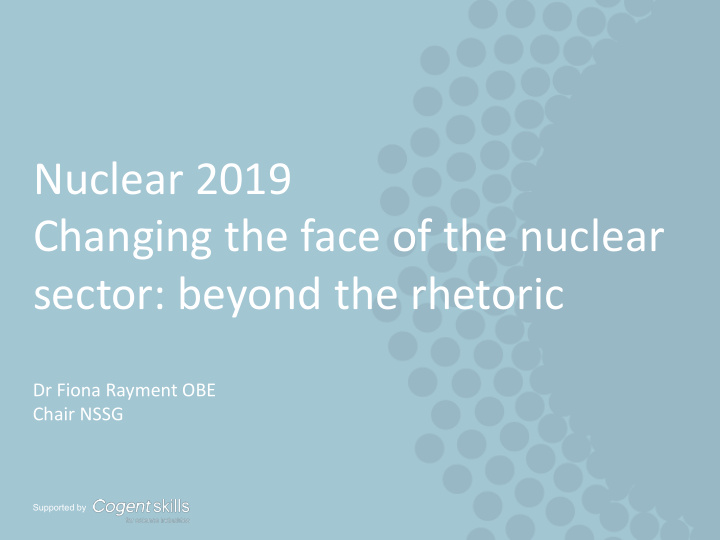 nuclear 2019 changing the face of the nuclear sector