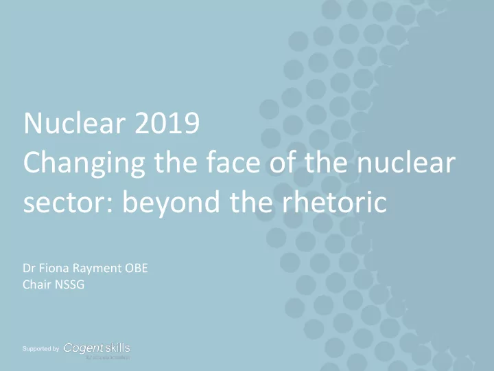 nuclear 2019 changing the face of the nuclear sector