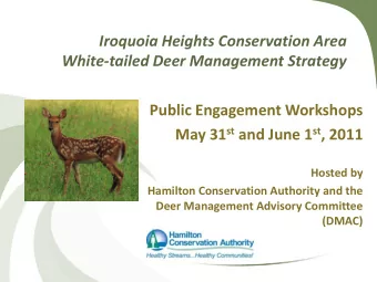 Public Engagement Workshops May 31 st and June 1 st , 2011  Hosted by  Hamilton Conservation