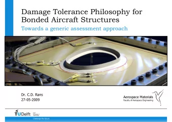Damage Tolerance Philosophy for  Bonded Aircraft Structures  Towards a generic assessment approach