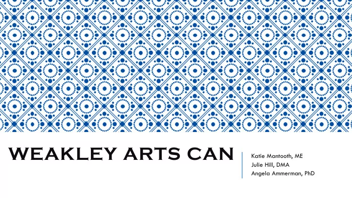 weakley arts can