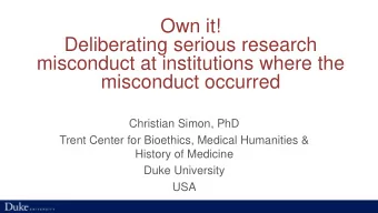 Own it!  Deliberating serious research  misconduct at institutions where the  misconduct occurred