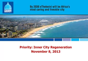 November 8, 2013  Context  Historical Central Business District  Highest concentration of