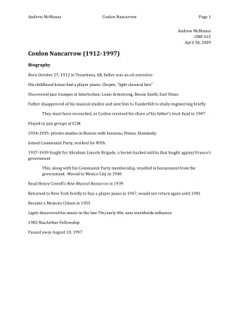 Conlon Nancarrow (1912-1997)  Biography  Born October 27, 1912 in Texarkana, AR, father was an oil