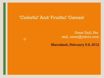 +  Marrakesh, February 5-8, 2012  I- Colors  Idiomatic Use  Similes  Color Words as Verbs  II-