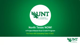 North Texas NOW!  A Project-Based Dual Credit Program For Frisco ISD Graduating Class of 2022
