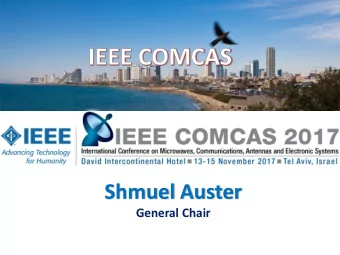 Shmuel Auster  General Chair  IEEE COMCAS Growth 2004-2015  Sessions/  Exhibition  Year  # of