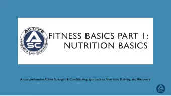 FITNESS BASICS PART 1:  NUTRITION BASICS  A comprehensive Active Strength &amp; Conditioning