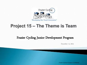 Frazier  zier Cy  Cycling  ing Ju  Junior  or De  Deve  velopm  opment  ent Program  ogram