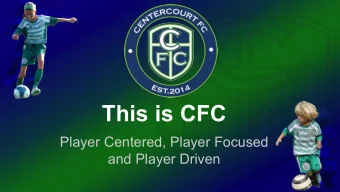 This is CFC  Player Centered, Player Focused  and Player Driven  Plan for the Future  intro to our