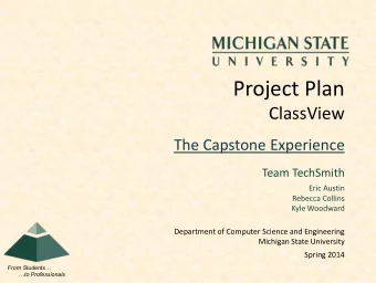 Project Plan  ClassView  The Capstone Experience  Team TechSmith  Eric Austin  Rebecca Collins