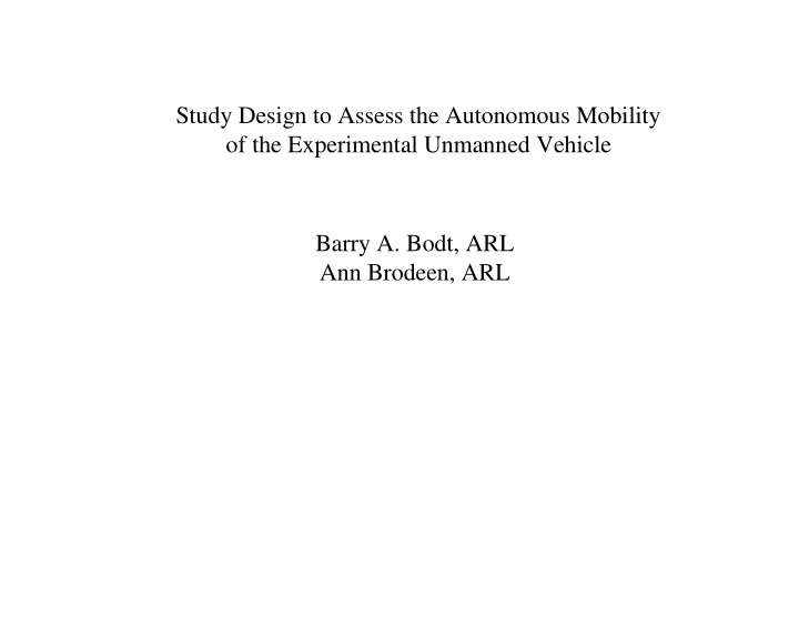 study design to assess the autonomous mobility of the