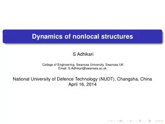 Dynamics of nonlocal structures  S Adhikari  College of Engineering, Swansea University, Swansea UK