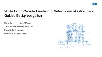 White Box : Website Frontend &amp; Network visualization using  Guided Backpropagation  Neha Das