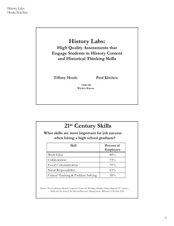 History Labs:  High Quality Assessments that  Engage Students in History Content  and Historical
