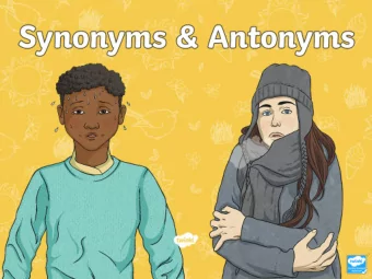 antonym  synonym  opposite meaning  the same)  to another word.  meaning as  another word.  This